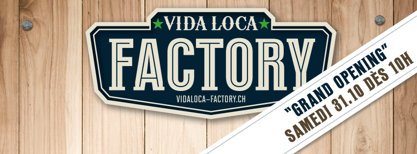 L’ouverture de Vida Loca Factory, c’est samedi 31 octobre